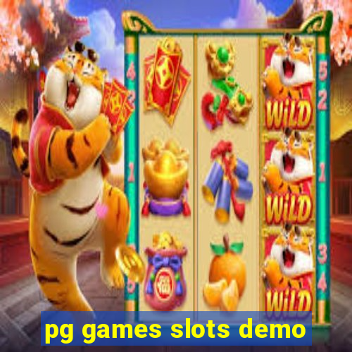 pg games slots demo